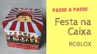 PASSO A PASSO FESTA NA CAIXA ROBLOX