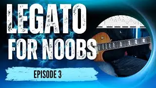 Legato For Noobs Episode 3