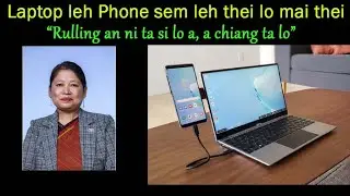 Rulling an nih loh avangin LAPTOP leh PHONE sem thei lo mai thei. .