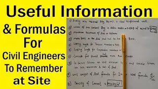 Useful Information and formulas for civil engineers to remember at site