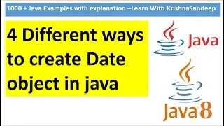 4 Different ways to create date object in java