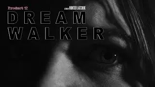 DREAMWALKER | Short Horror Film