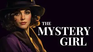 The Mystery Girl | Dark Screen Audiobook for Sleep