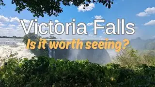 Is Victoria Falls really worth visiting?