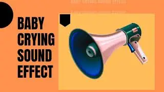 Baby crying sound effect