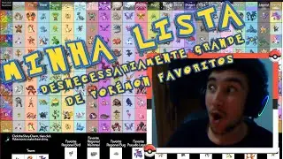 MINHA LISTA DESNECESSARIAMENTE GRANDE DE POKÉMON FAVORITOS