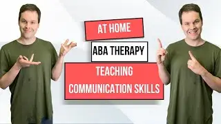 At Home - ABA Therapy - Teaching Communication Skills