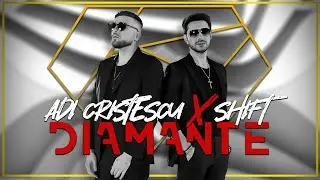 Adi Cristescu ❌ SHIFT - Diamante 💎 Videoclip Oficial