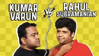 RAHUL SUBRAMANIAN vs KUMAR VARUN ft. BELLATRIX