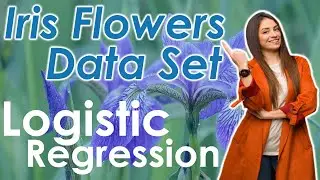 Iris Flower Data Set | Logistic Regression on Iris Flower Dataset | Data Science with Python and ML