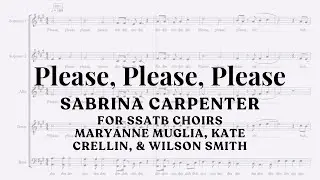 "Please, Please, Please" by Sabrina Carpenter for SSATB choirs