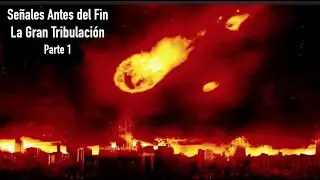 LA GRAN TRIBULACIÓN  PARTE 1