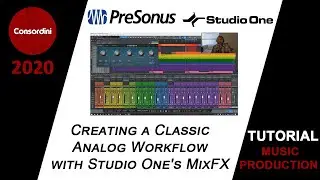 Creating a Classic Analog Workflow with Studio One's MixFX - Music Production Tutorial