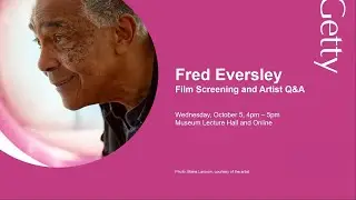 Fred Eversley: Film Screening and Artist Q&A