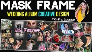Mask Frame for wedding Album Creative Design in Photoshop | Best 130+ Mask Frames Free