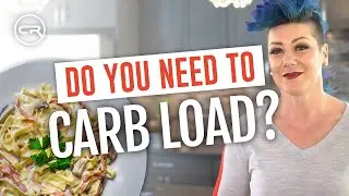 Do You Need To Carb Load? (Carbohydrate Loading for Athletes)