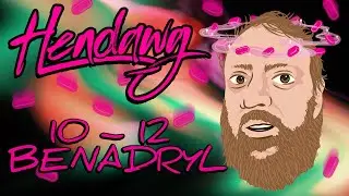 10-12 Benadryl (Hendawg Remix)