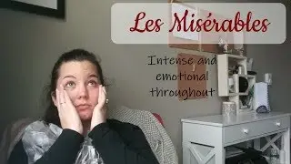 Movie Reactions: Les Miserables