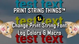 UE5 Tips & Tricks - Change Print String Font, Log Colors & Macro