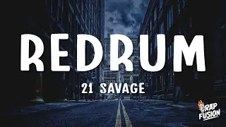 21 Savage - redrum (Lyrics)