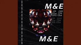 M & E