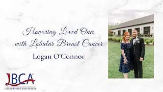 Logan O'Connor Honors His Mother with Lobular Breast Cancer