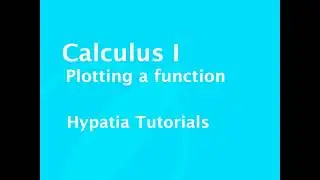 Calculus I   Plotting a graph of a function