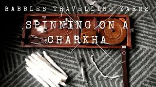 Spinning Cotton on a Charkha - a little (inaccurate) history and what do all the bits do?