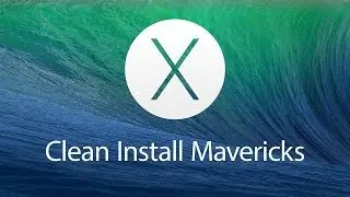 Clean Install Mavericks