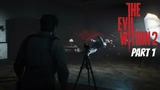 The Evil Within 2 [Full Playthrough] Part 1