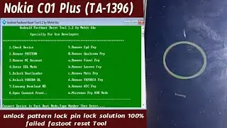 nokia c01 plus hard reset unlock pattern lock pin lock solution 100% failed fastoot reset Tool