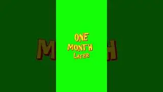 one month later  | Free GreenScreen