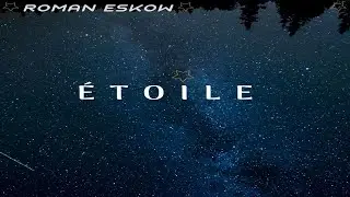 Roman Eskow - Etoile [Audio]
