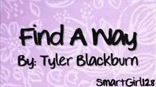 Tyler Blackburn - Find A Way (Lyrics)