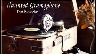 Haunted Gramophone | Tragic Ghost Story | F4A Audio Roleplay
