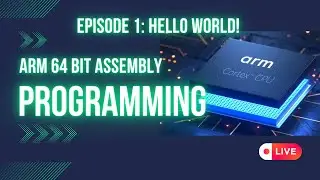ARM 64 Bit Assembly Programming (Episode 1) - Hello World