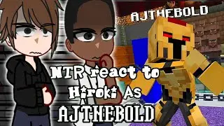 NTR kokujin no tenkousei react to hiroki to as AJTHEBOLD