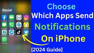 How To Choose Which Apps Send Notifications On an iPhone [2024 Guide]