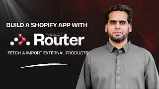 Build a Shopify App with React Router Fetch & Import External Products