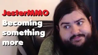 JesterMMO: Becoming Something More