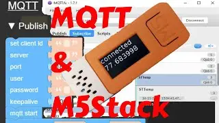 Getting Started with MQTT using MQTTHQ and MQTT.FX on M5Stack in UIFlow