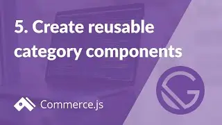 #5. Create category and category list components | Create a Gatsby store with Commerce.js