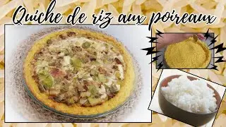 🍚Quiche de Riz aux Poireaux Recette Facile Rapide Sans Farine