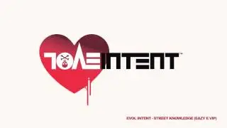 Evol Intent - Street Knowledge (Eazy E VIP)
