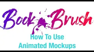 How to Use Animated Mockups