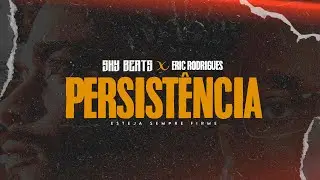 Sky Beats  & Eric Rodrigues “Persistência “