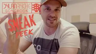Sneak Peek #1 | Dylan Ryche Songbook - 