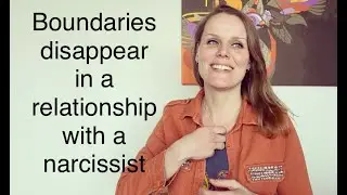 Boundaries disappear in a relationship with a narcissist