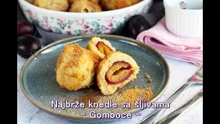 NAJBRŽE KNEDLE SA ŠLJIVAMA - GOMBOCE