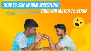 How to slip your hand in arm wrestling:-Full guide💪#subscribe#armwrestling